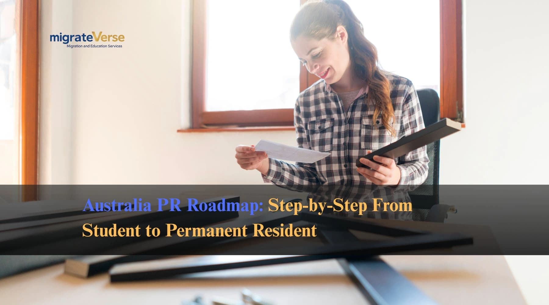 Australia PR Roadmap: Step-by-Step From Student to Permanent Resident
