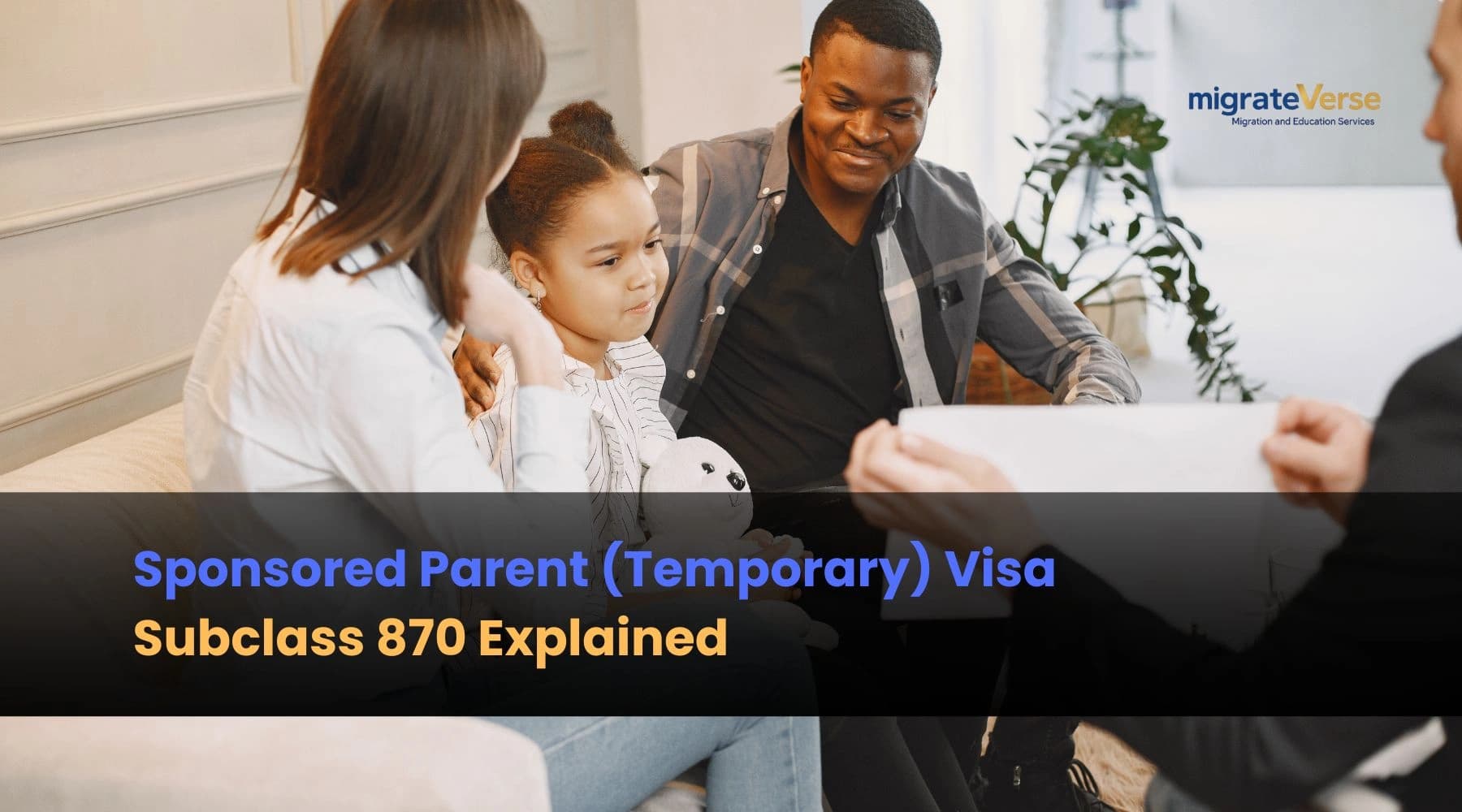 Sponsored Parent (Temporary) Visa Subclass 870 Explained
