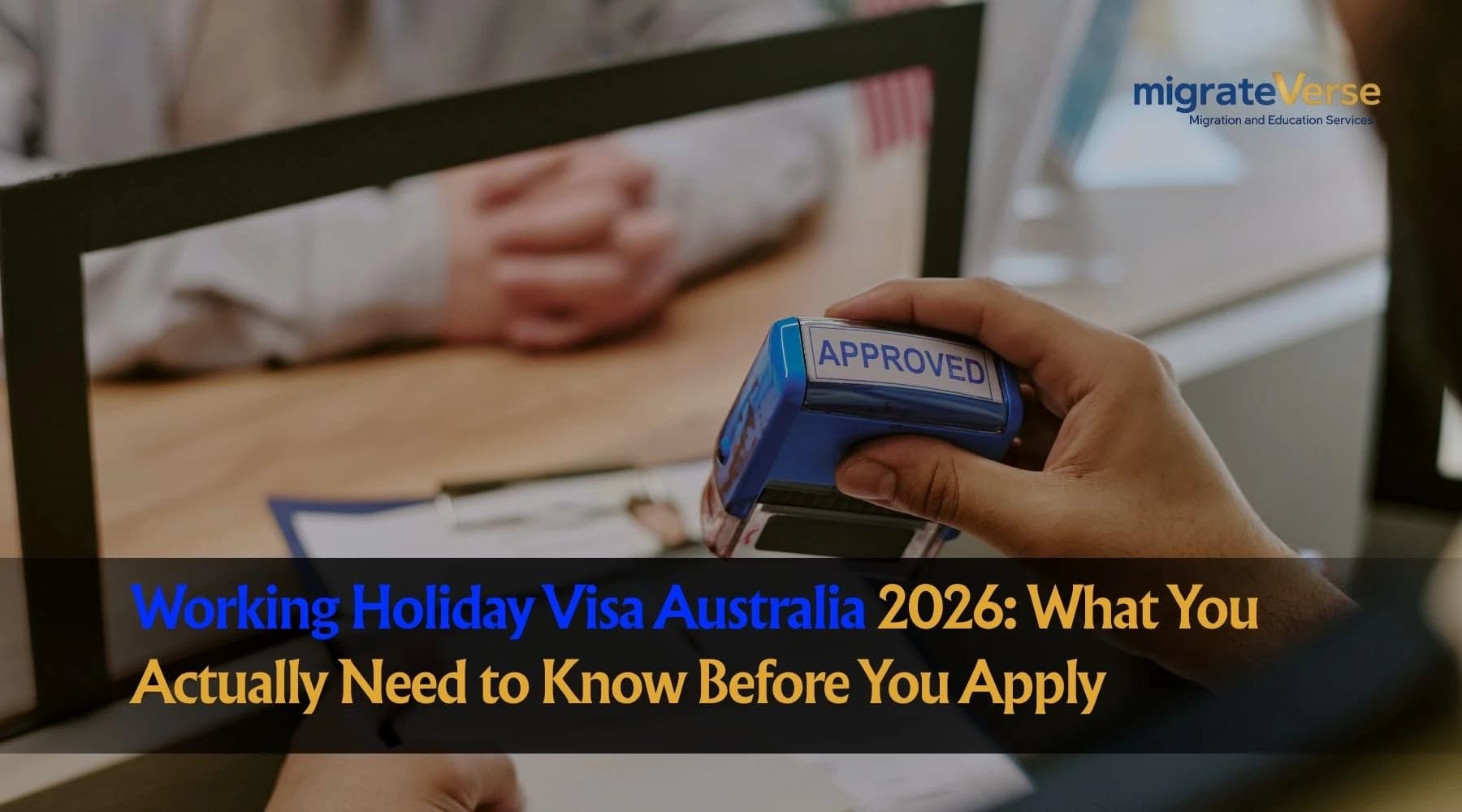 Working Holiday Visa Australia 2026: What You Actually Need to Know Before You Apply