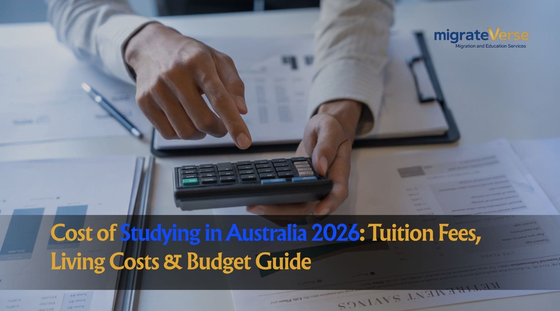 Cost of Studying in Australia 2026: Tuition Fees, Living Costs & Budget Guide
