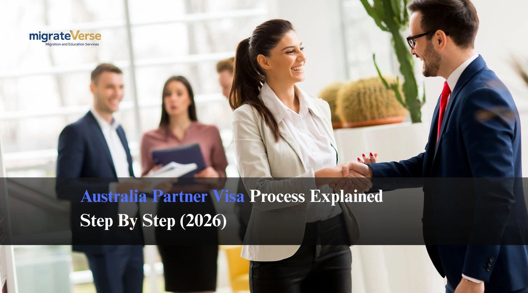 Australia Partner Visa Process Explained Step By Step (2026)
