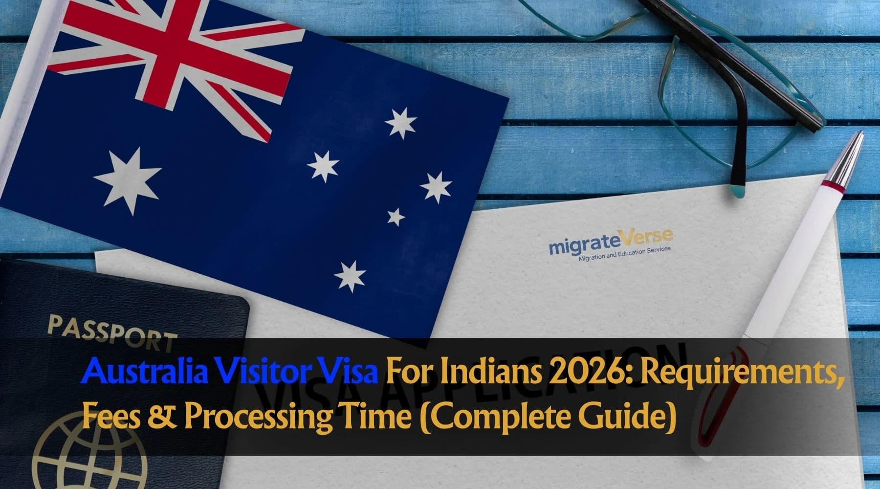 Australia Visitor Visa For Indians 2026: Requirements, Fees & Processing Time (Complete Guide)