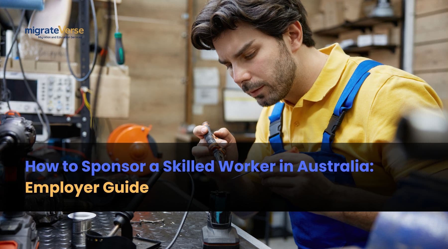 How to Sponsor a Skilled Worker in Australia: Employer Guide