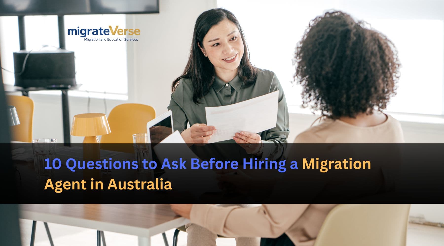 10 Questions to Ask Before Hiring a Migration Agent in Australia