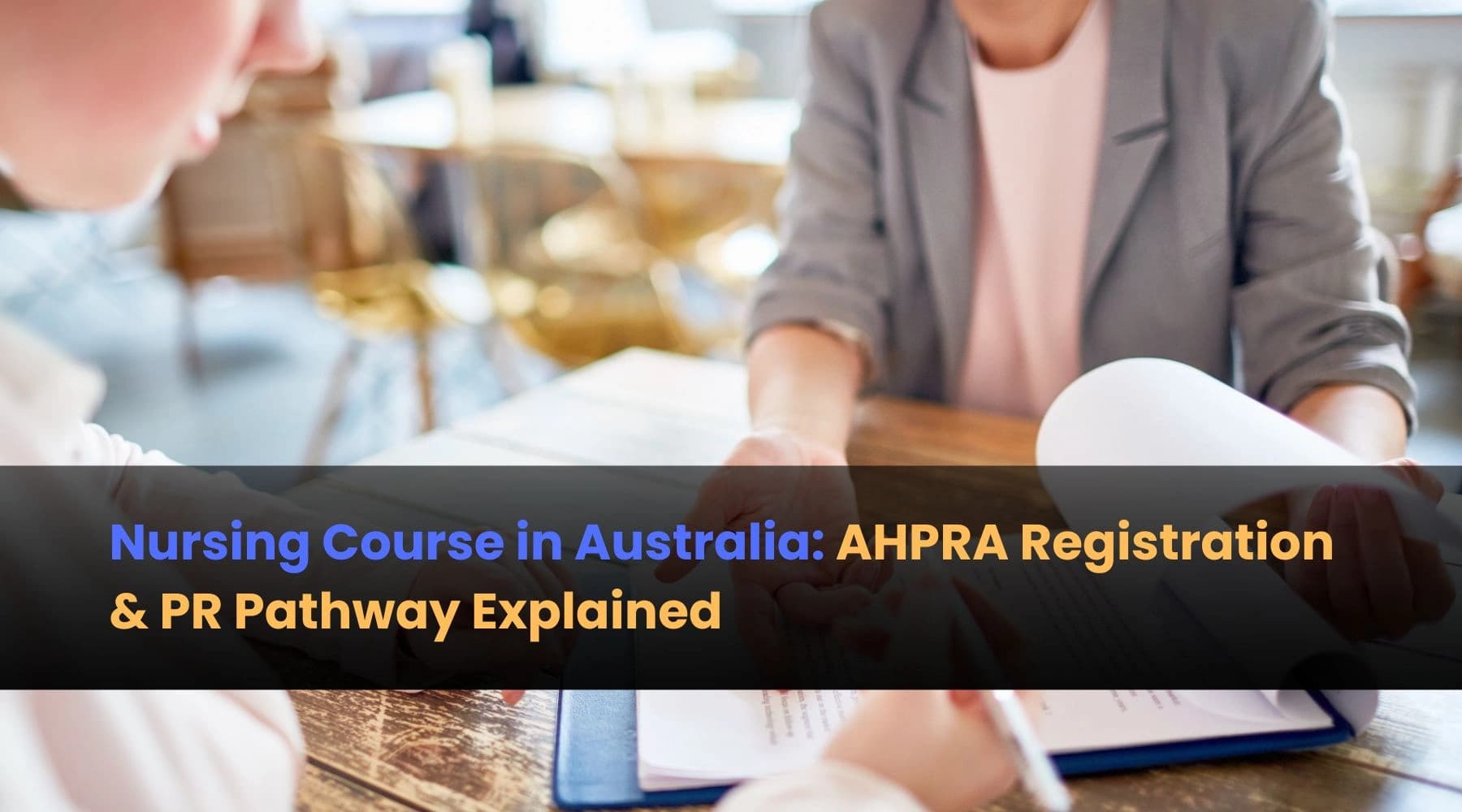 Nursing Course in Australia: AHPRA Registration & PR Pathway Explained